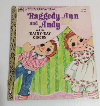 Raggedy Ann and Andy and the Rainy Day Circus (A Little Golden Book)- We Got Character